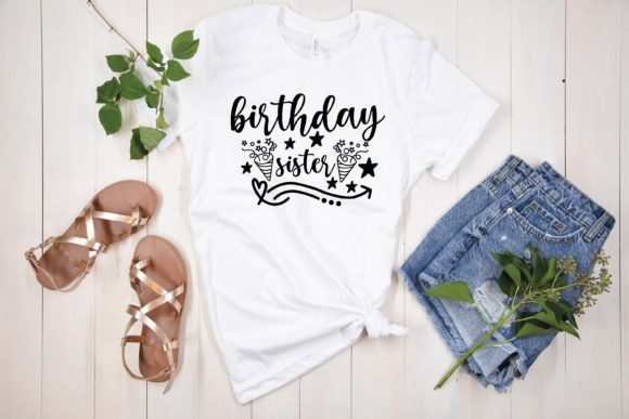 Birthday Sister Svg Graphics for T-Shirt Designs