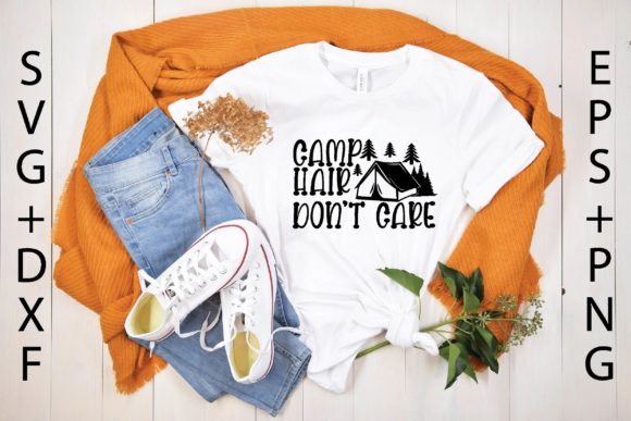 Camp Hair Don't Care Svg Graphics for T-Shirt Designs
