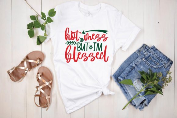 Hot Mess but I'm Blessed Svg Graphics and T-Shirt Designs Review