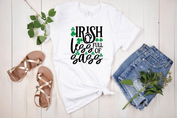 Irish Less Full of Sass Svg Graphics and T-Shirt Designs Review