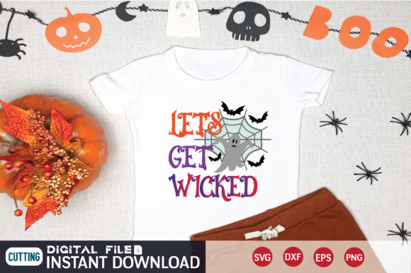 Let's Get Wicked Svg: Graphics and T-Shirt Designs for Bold Brands
