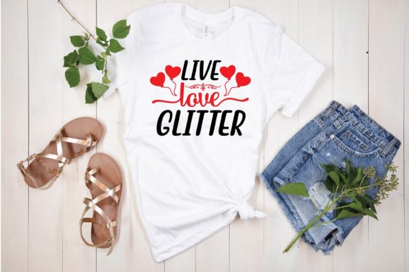 Live Love Glitter Svg: Graphics & T-Shirt Designs Review