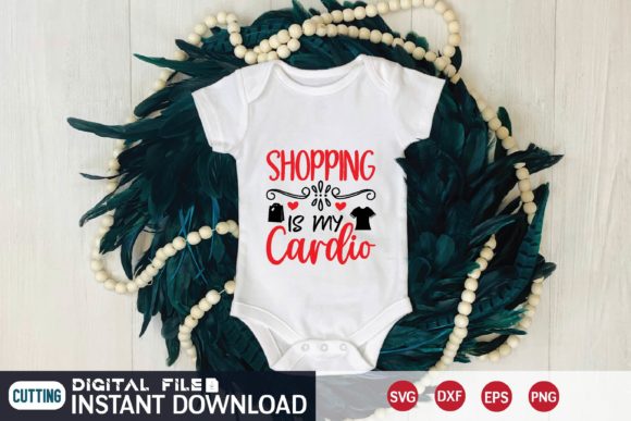Shopping is My Cardio Svg: Graphics for T-Shirt Designs and Blogs